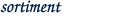 sortiment